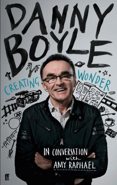 'Danny Boyle: Creating Wonder' by A Seat At The Table