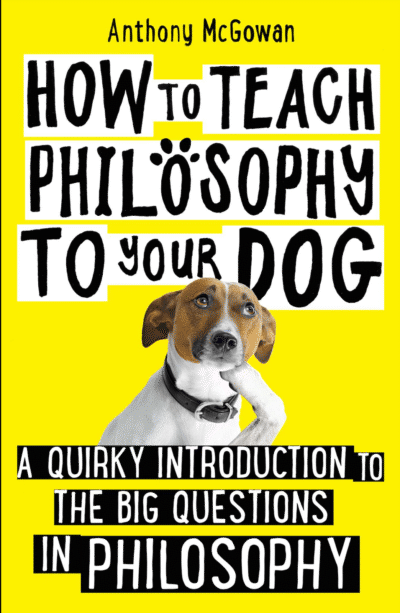 'How To Teach Philosophy To Your Dog' by Brock