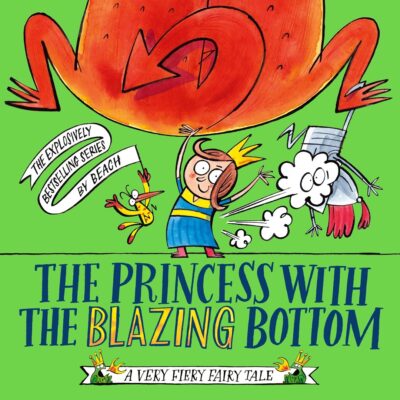 'The Princess With The Blazing Bottom' by Big Bad Dragon Club