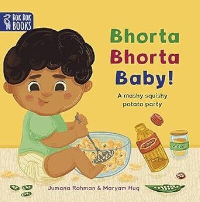'Bhorta Bhorta Baby' by Maryam Huq