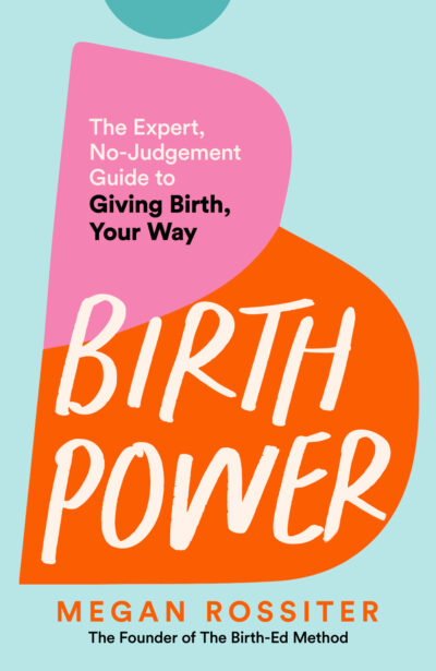 'Birth Power' by Megan Rossiter