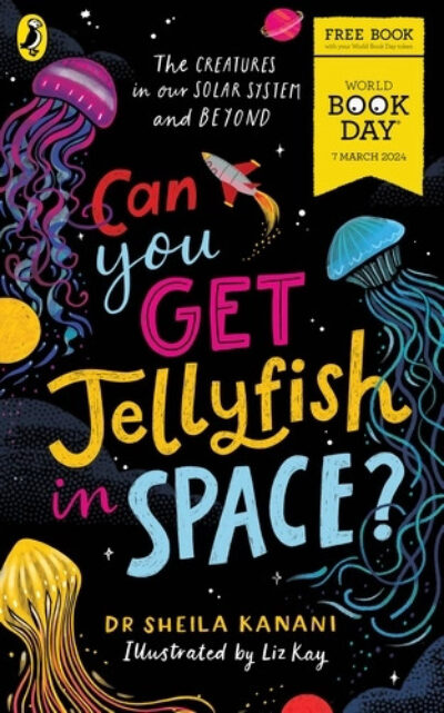 'Can You Get Jellyfish In Space?' by Sheila Kanani