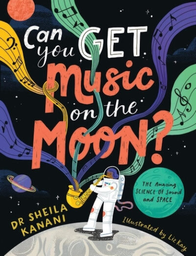 'Can You Get Music On The Moon?' by Sheila Kanani