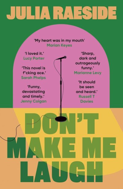 'Don't Make Me Laugh' by Julia Raeside