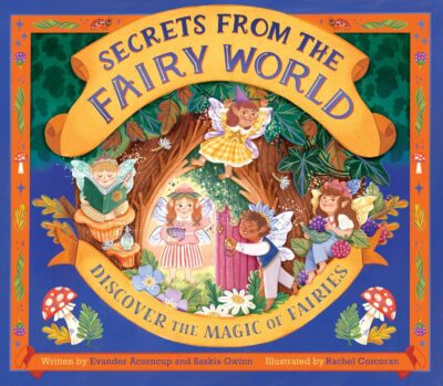 'Secrets from the Fairy World' by Teeny Tiny Science: I See a Tree