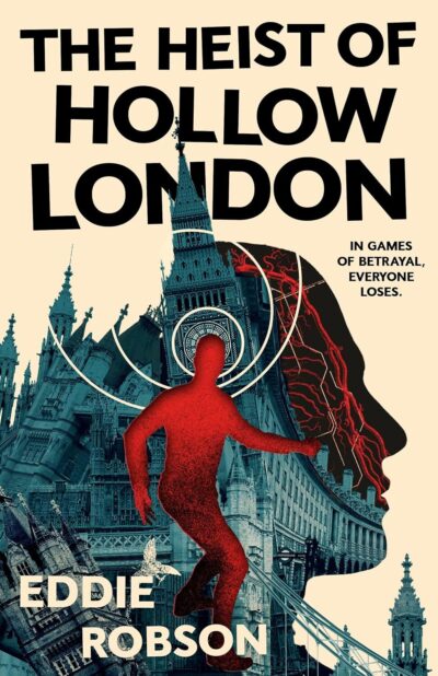 'The Heist of Hollow London' by Drunk On All Your Strange New Words
