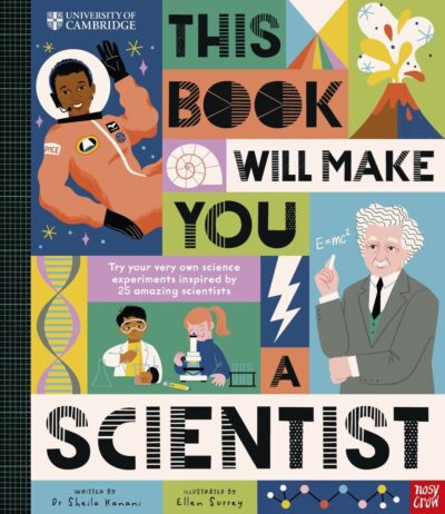 'This Book Will Make You A Scientist' by Sheila Kanani